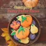 Creative Party Favors for your Thanksgiving Entertaining